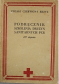 Podręcznik szkolenia drużyn sanitarnych PCK