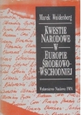 Kwestie narodowe w Europie Środkowo Wschodniej Dzieje idee