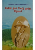 Gdzie jest Twój grób, Ojcze?