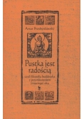 Pustka jest radością czyli filozofia buddyjska...