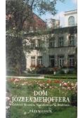 Dom Józefa Mehoffera Przewodnik