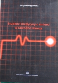 Studenci medycyny o śmierci w zawodzie lekarza