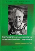 Instytucjonalne wsparcie seniorów - rozwiązania polskie i zagraniczne