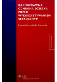 Karnoprawna ochrona dziecka przed wykorzystaniem seksualnym