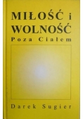 Miłość i wolność poza ciałem, Autograf