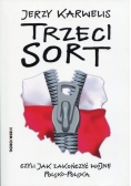 Trzeci sort, czyli jak zakończyć wojnę polsko-polską