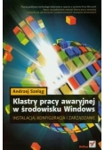 Klastry pracy awaryjnej w środowisku Windows