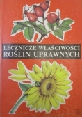 Lecznicze właściwości roślin uprawnych