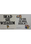 Skąd się wziąłem / Co się ze mną dzieje?
