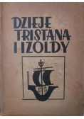 Dzieje Tristana i Izoldy, 1949 r.