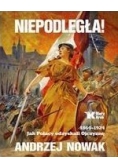 Niepodległa! 1864-1924.