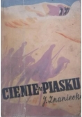 Cienie na piasku, 1943 r.
