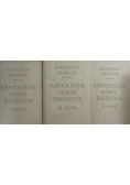 Katholische Moral Theologie Tom od I do III