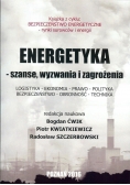 Energetyka szanse wyzwania i zagrożenia