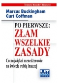 Po pierwsze: Złam wszelkie zasady