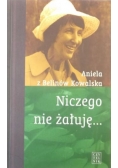 Niczego nie żałuję…