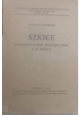 Szkice numizmatyczno - historyczne z XI wieku, 1924 r.