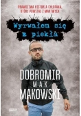 Wyrwałem się z piekła
