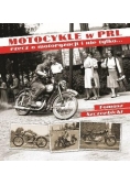 Motocykle w PRL-u.Rzecz o motoryzacji i nie tylko