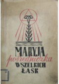 Maryja Pośredniczka Wszelkich Łask 1939 r.