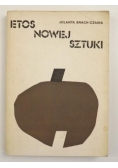 Brach-Czaina Jolanta - Etos nowej sztuki