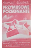 Przymusowe pożegnanie