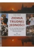 Ziemia trudnej jedności