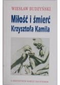 Miłość i śmierć Krzysztofa Kamila