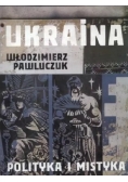 Ukraina polityka i mistyka