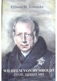 Wilhelm von Humboldt życie dzieło mit