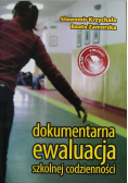 Dokumentarna ewaluacja szkolnej codzienności