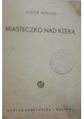 Miasteczko nad rzeką, 1938 r.