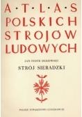 Atlas polskich strojów ludowych- Strój Sieradzki