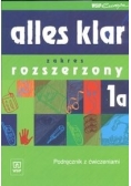 Alles klar 1a. Podręcznik z ćwiczeniami zakres rozszerzony