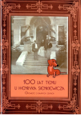100 lat temu u Henryka Sienkiewicza
