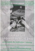 Chirurgia stomatologiczna przewodnik dla studentów i lekarzy