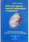 Szlif oraz oprawa kamieni jubilerskich i ozdobnych