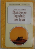 Stanowczo łagodnie bez lęku