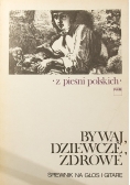 Bywaj dziewcze zdrowe