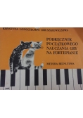 Podręcznik poczatkowego nauczania gry na fortepianie