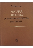 Nauka i religia. O powstaniu życia na ziemi