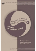 Literatura w mediach Media w literaturze II Od dzieła do przestrzeni zjawisk