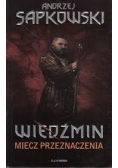 Wiedźmin. Miecz przeznaczenia