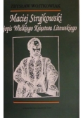 Maciej Stryjkowski dziejopis Wielkiego Księstwa Litewskiego
