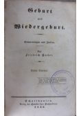 Geburt und Wiedergeburt, 1845 r.