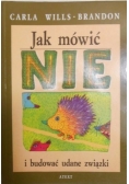 Jak mówić NIE i budować udane związki