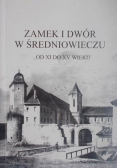 Zamek i dwór w średniowieczu