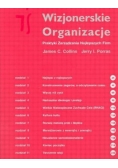 Wizjonerskie organizacje praktyki zarządzania najlepszych firm