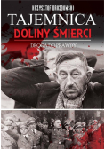 Tajemnica Doliny Śmierci.Droga prawdy 1939-2018
