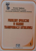 Problemy społeczne w okresie transformacji ustrojowej